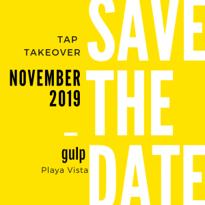 Tap Takeover Promo Flyer November - Gulp Playa Vista